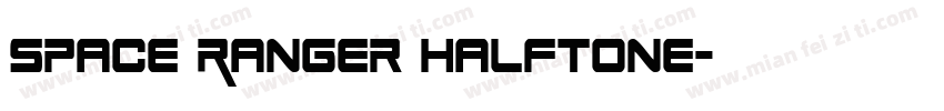 Space Ranger Halftone字体转换